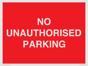 NO UNAUTHORISED PARKING